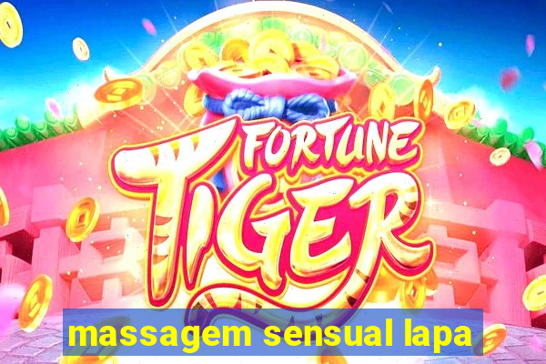 massagem sensual lapa